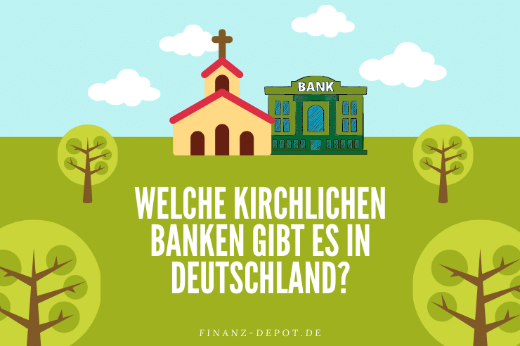 Welche kirchlichen Banken gibt es in Deutschland?