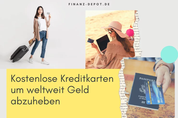 Kostenlose Kreditkarten um weltweit Geld abzuheben