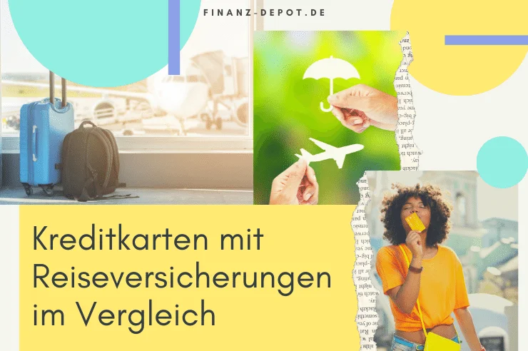 Kreditkarten mit Reiseversicherungen im Vergleich
